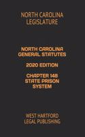 North Carolina General Statutes 2020 Edition Chapter 148 State Prison System: West Hartford Legal Publishing