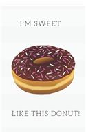I'm Sweet Like This Donut - Blood Sugar Log Book