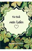Für Dich! Mein Leben