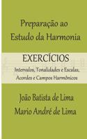 Preparação ao Estudo da Harmonia - Exercícios