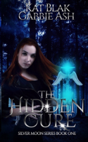 The Hidden Cure: (1 Silver Moon)
