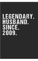 Legendary Husband Since 2009 Geschenk Hochzeitstag: 120 Pages 6 'x 9' -Dot Graph Paper Journal Manuscript - Planner - Scratchbook - Diary