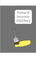 Painter & Decorator Diary 2020: Day to a page planner with paint pot & brushes icon on each page. Perfect for self employed painter, decorator & home maintenance professionals. Gre