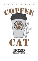 Coffee Cat Calendar 2020: Annual Calendar for Cat and animal lovers