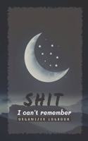 Shit I Can't Remember