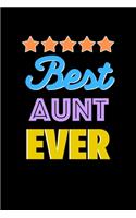 Best Aunt Evers Notebook - Aunt Funny Gift