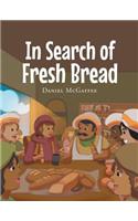 In Search of Fresh Bread