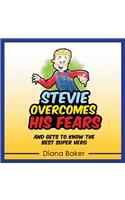 Stevie Overcomes His Fears