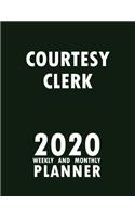 Courtesy Clerk 2020 Weekly and Monthly Planner