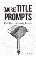 (More) Title Prompts