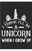 I Think I'll be a Unicorn When I Grow Up