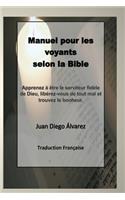 Manuel pour les voyants selon la bible (french version)