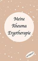 Meine Rheuma Ergotherapie Notizbuch: Perfekt als Notizheft zum notieren bei Arthrose oder Rheuma Entzündungen oder Schmerzen in den Gelenken nieder zu schreiben