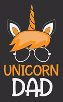 Unicorn Dad: Unicorn daddy, notebook gift for men, gifts for daddy, journal gifts for men 6x9 Journal Gift Notebook with 125 Lined Pages
