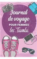 Journal de Voyage Pour Femmes Tuvalu: 6x9 Carnet de voyage I Journal de voyage avec instructions, Checklists et Bucketlists, cadeau parfait pour votre séjour aux Tuvalu et pour chaque vo