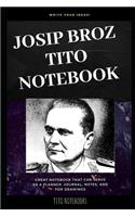 Josip Broz Tito Notebook