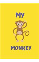 My Monkey: A Childrens Notebook Done in a Flash Card Style So While Your Children Learn to Draw and Write They Also Can Learn to Read.
