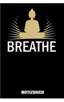 Breathe: A5 Tagesplaner mit 120 Seiten für Qigong und Meditation. Der Tagesplaner kann individuelll auf Ihr gewünschtes Datum angepasst werden und kann mehre