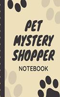 Pet Mystery Shopper Notebook