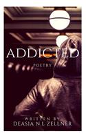 Addicted: Poetry