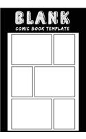 Blank Comic Book Template: Comic Panel For Drawing and Sketch Your Own Comic Book With 6 Basic Template 7"x10" and 108 Pages: Blank Comic Book