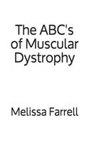 ABC's of Muscular Dystrophy