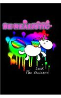 Be Realistic Said the Unicorn: Blank Lined Journal to Write in - Ruled Writing Notebook