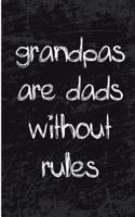 Grandpas Are Dads Without Rules