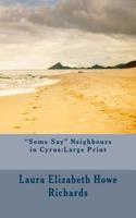 "Some Say" Neighbours in Cyrus: Large Print