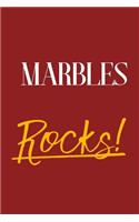 Marbles Rocks!
