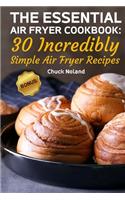 The Essential Air Fryer Cookbook