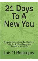 21 Days To A New You