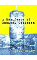 A Manifesto of Radical Optimism