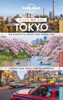 Lonely Planet Make My Day Tokyo: (Travel Guide)