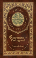 Gargantua and Pantagruel (Royal Collector's Edition) (Case Laminate Hardcover with Jacket)