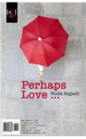 Perhaps Love...: Shayad Eshgh ...: Shayad Eshgh ...