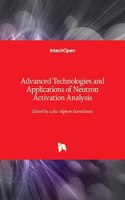 Advanced Technologies and Applications of Neutron Activation Analysis