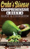 Crohn's Disease Comprehensive Diet Guide and Cookbook