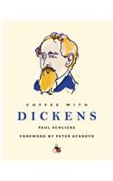 Coffee with Dickens