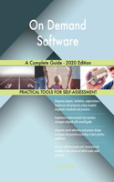 On Demand Software A Complete Guide - 2020 Edition