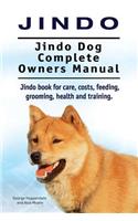 Jindo Dog. Jindo Dog Complete Owners Manual. Jindo book for care, costs, feeding, grooming, health and training.