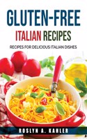 Gluten-Free Italian Recipes