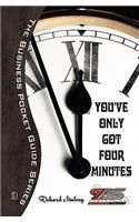 You've Only Got 4 Minutes