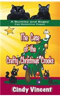 Case of the Crafty Christmas Crooks (a Buckley and Bogey Cat Detective Caper)