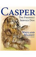Casper, The Friendly Service Dog: (English)