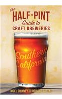 The Half-Pint Guide to Craft Breweries: Southern California