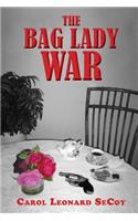 The Bag Lady War
