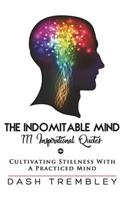 Indomitable Mind