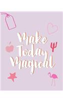 Make today magical journal