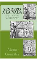 Sendero a la Nada: Revista dedicada al Conocimiento Tradicional